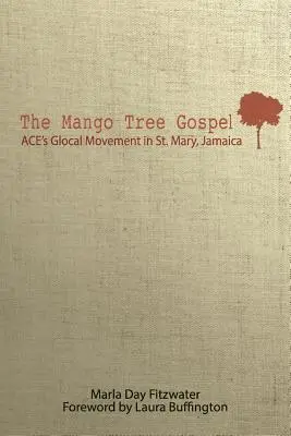 El evangelio del mangostán - The Mango Tree Gospel