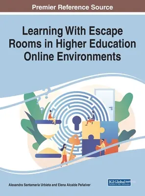 Aprender con Escape Rooms en entornos en línea de educación superior - Learning With Escape Rooms in Higher Education Online Environments