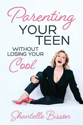 Cómo educar a un adolescente sin perder la calma: Guía de supervivencia para superar la adolescencia con vida - Parenting Your Teen Without Losing Your Cool: A Survival Guide to Get You Through The Teen Years, Alive