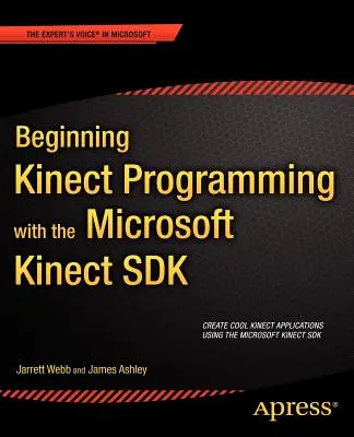 Iniciación a la programación de Kinect con el SDK de Microsoft Kinect - Beginning Kinect Programming with the Microsoft Kinect SDK