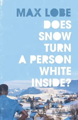 ¿La nieve vuelve blanca a una persona por dentro? - Does Snow Turn A Person White Inside?