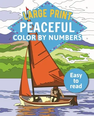 Letra Grande Peaceful Color by Numbers: Fácil de leer - Large Print Peaceful Color by Numbers: Easy to Read