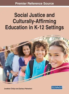 Justicia social y afirmación cultural en la educación primaria y secundaria - Social Justice and Culturally-Affirming Education in K-12 Settings