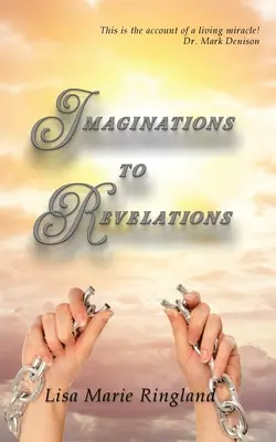 De la imaginación a la revelación - Imaginations to Revelations