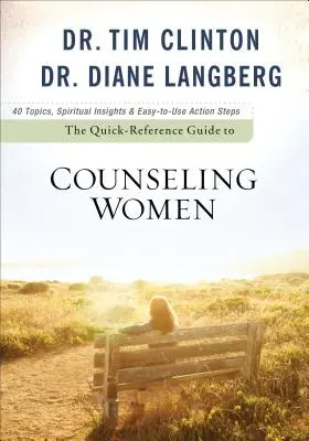 Guía rápida para aconsejar a mujeres - The Quick-Reference Guide to Counseling Women