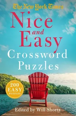The New York Times Nice and Easy Crossword Puzzles: 100 crucigramas fáciles - The New York Times Nice and Easy Crossword Puzzles: 100 Easy Puzzles