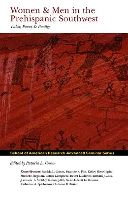 Mujeres y hombres en el suroeste prehispánico: Trabajo, poder y prestigio - Women and Men in the Prehispanic Southwest: Labor, Power, and Prestige