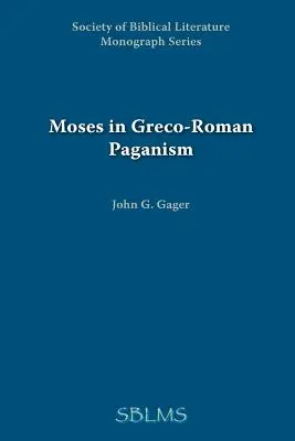 Moisés en el paganismo grecorromano - Moses in Greco-Roman Paganism