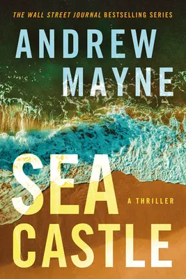 El castillo del mar: Un thriller - Sea Castle: A Thriller