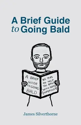 Breve guía de la calvicie - A Brief Guide to Going Bald