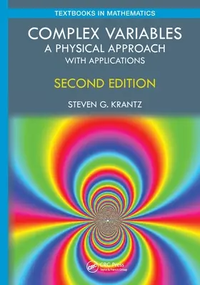 Variables complejas: Un Enfoque Físico con Aplicaciones - Complex Variables: A Physical Approach with Applications