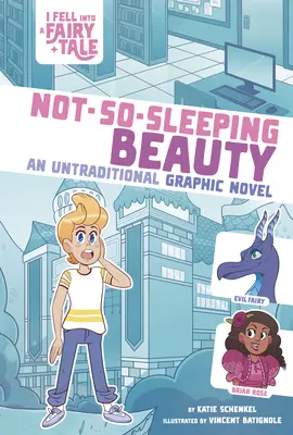 Belleza no tan dormida: Una novela gráfica poco tradicional - Not-So-Sleeping Beauty: An Untraditional Graphic Novel