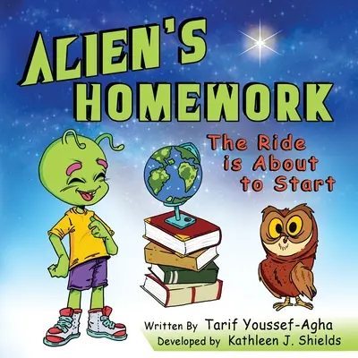 Alien's Homework, El viaje está a punto de comenzar - Alien's Homework, The Ride is About to Start