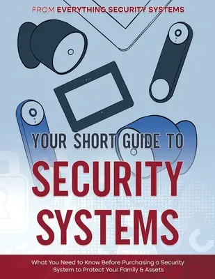 Su breve guía de sistemas de seguridad - Your Short Guide to Security Systems