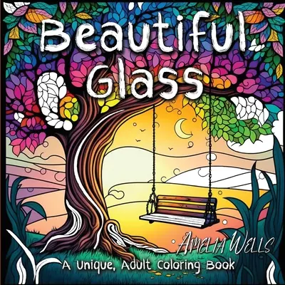 Vidrio hermoso: Un libro único de colorear para adultos para aliviar el estrés y el arte consciente - Beautiful Glass: A Unique Adult Coloring Book for Stress Relief and Mindful Artwork