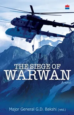 El asedio de Warwan: una novela - The Siege Of Warwan - A Novel