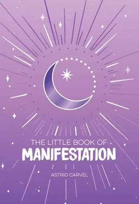 El Pequeño Libro de la Manifestación - The Little Book of Manifestation