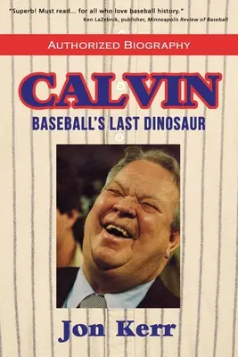 Calvin: el último dinosaurio del béisbol - Calvin: Baseball's Last Dinosaur