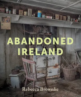 Irlanda abandonada - Abandoned Ireland