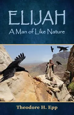 Elías: Un hombre de naturaleza semejante - Elijah: A Man of Like Nature