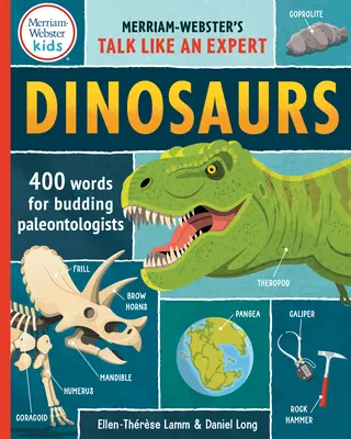 Dinosaurios: 400 palabras para paleontólogos en ciernes - Dinosaurs: 400 Words for Budding Paleontologists