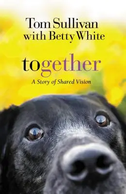 Juntos: Una historia de visión compartida - Together: A Story of Shared Vision