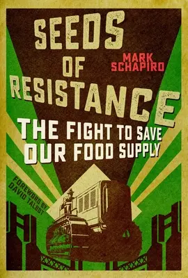 Semillas de resistencia: La lucha por la diversidad alimentaria en nuestro planeta asolado por el cambio climático - Seeds of Resistance: The Fight for Food Diversity on Our Climate-Ravaged Planet