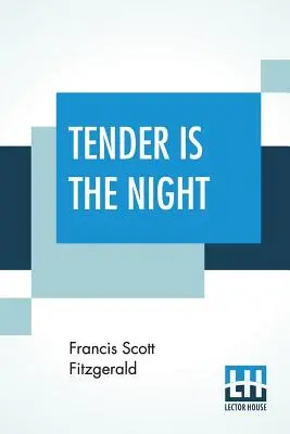 Tierna es la noche - Tender Is The Night