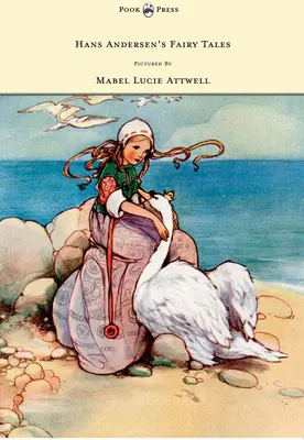 Los cuentos de hadas de Hans Andersen - Fotografía de Mabel Lucie Attwell - Hans Andersen's Fairy Tales - Pictured By Mabel Lucie Attwell