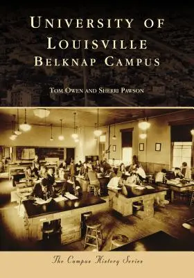 Universidad de Louisville: Campus Belknap - University of Louisville: Belknap Campus