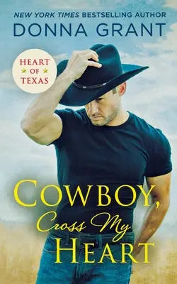 Cowboy, cruza mi corazón - Cowboy, Cross My Heart