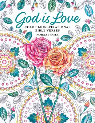 Dios Es Amor: Colorea 60 Versículos Bíblicos Inspiradores - God Is Love: Color 60 Inspirational Bible Verses