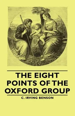 Los ocho puntos del Grupo de Oxford - The Eight Points of the Oxford Group