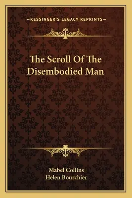 El pergamino del hombre sin cuerpo - The Scroll of the Disembodied Man