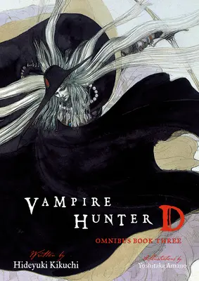 Cazador de vampiros D Omnibus: Libro Tres - Vampire Hunter D Omnibus: Book Three