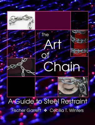 El arte de la cadena: Una guía para sujetar con acero - The Art of Chain: A Guide to Steel Restraint