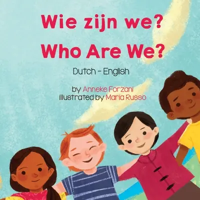 ¿Quiénes somos? (neerlandés-inglés): Wie zijn we? - Who Are We? (Dutch-English): Wie zijn we?