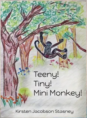 ¡Teeny! ¡pequeñito! ¡Mini Mono! - Teeny! Tiny! Mini Monkey!