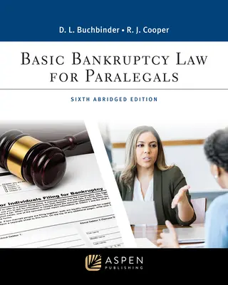 Derecho Concursal Básico para Paralegales: Abridged - Basic Bankruptcy Law for Paralegals: Abridged