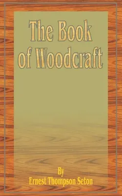 El libro de la carpintería - The Book of Woodcraft