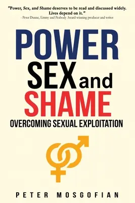 Poder, sexo y vergüenza: Superar la explotación sexual - Power Sex and Shame: Overcoming Sexual Exploitation