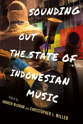 El estado de la música indonesia - Sounding Out the State of Indonesian Music