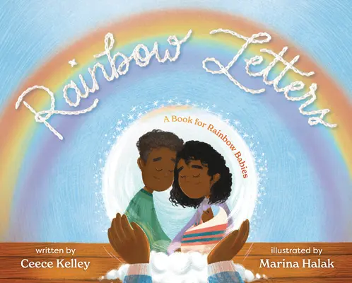 Rainbow Letters: Un libro para bebés arco iris - Rainbow Letters: A Book for Rainbow Babies