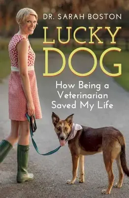 Lucky Dog: Cómo ser veterinario me salvó la vida - Lucky Dog: How Being a Veterinarian Saved My Life