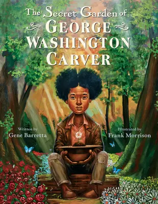 El jardín secreto de George Washington Carver - The Secret Garden of George Washington Carver