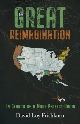 La Gran Reimaginación: En busca de una unión más perfecta - The Great Reimagination: In Search of a More Perfect Union