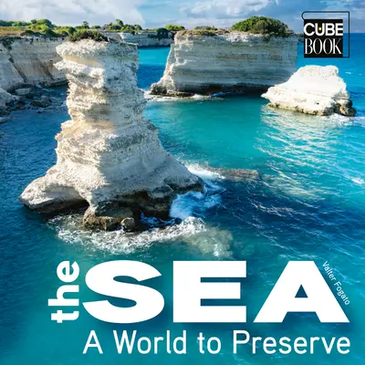 El mar: Un mundo que preservar - The Sea: A World to Preserve