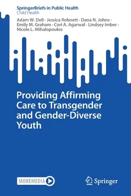 Atención a jóvenes transexuales y de género diverso - Providing Affirming Care to Transgender and Gender-Diverse Youth