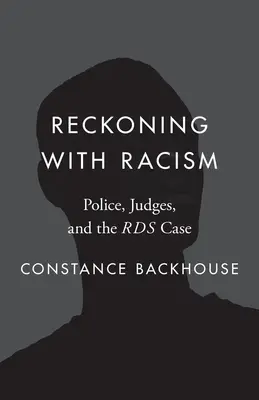 Reckoning with Racism: Policía, jueces y el caso Rds - Reckoning with Racism: Police, Judges, and the Rds Case