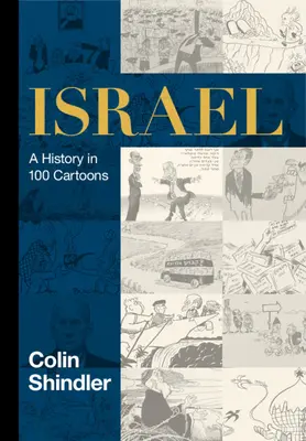 Israel: Una historia en 100 viñetas - Israel: A History in 100 Cartoons